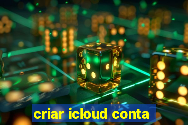 criar icloud conta